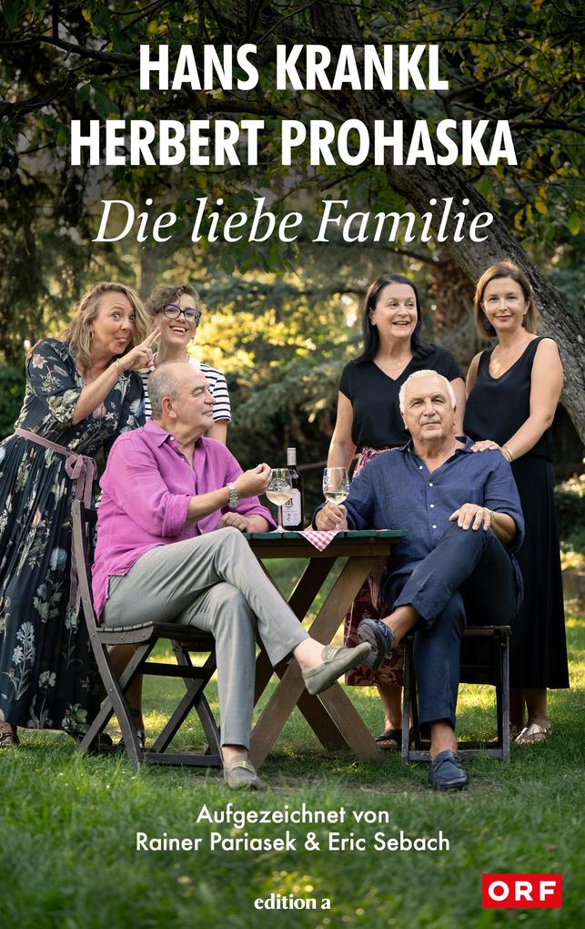 Produktbild: Die liebe Familie | Hans Krankl, Herbert Prohaska