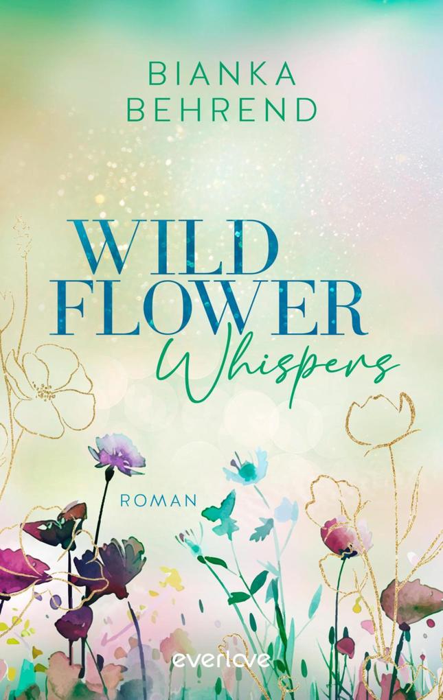 Produktbild: Wildflower Whispers | Bianka Behrend