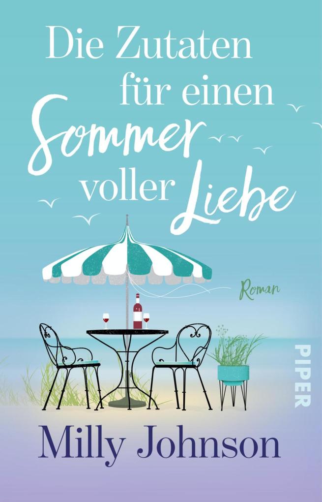 Produktbild: Die Zutaten für einen Sommer voller Liebe | Milly Johnson