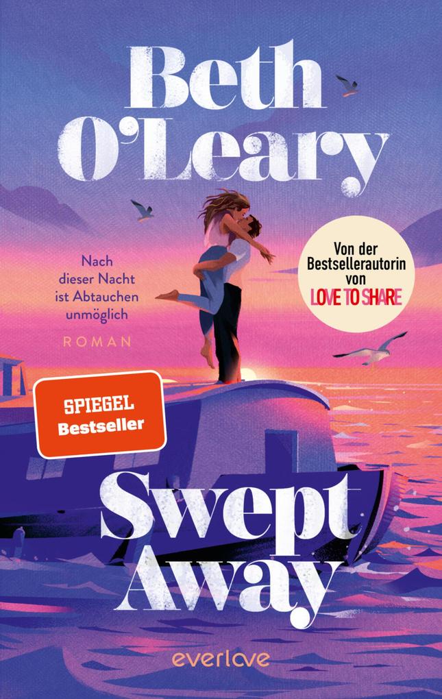 Produktbild: Swept away - Nach dieser Nacht ist Abtauchen unmöglich | Beth O'Leary