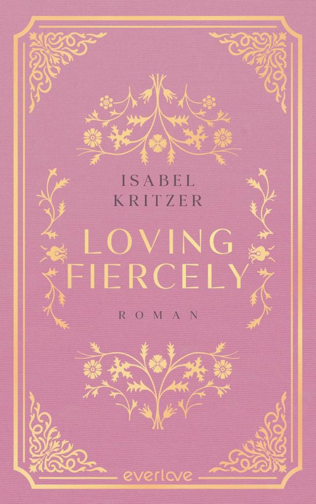 Produktbild: Loving fiercely | Isabel Kritzer