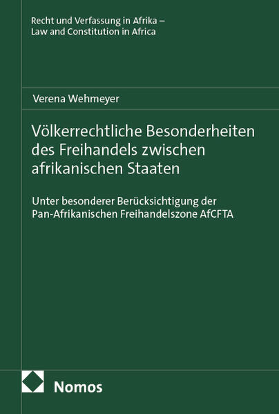 Produktbild: Völkerrechtliche Besonderheiten des Freihandels zwischen afrikanischen Staaten | Verena Wehmeyer