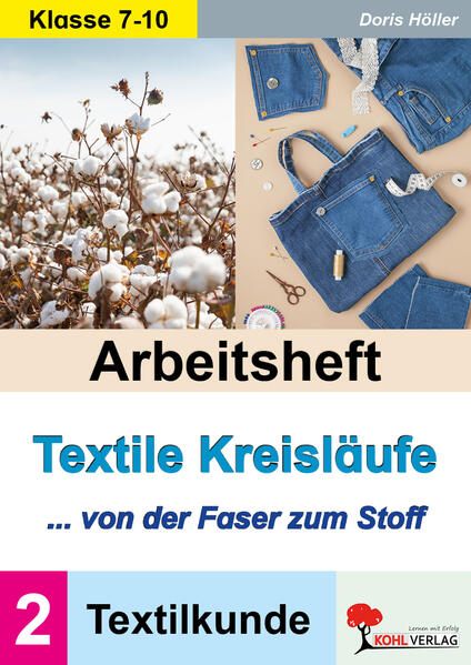 Produktbild: Arbeitsheft Textile Kreisläufe / Textilkunde (Band 2) | Doris Höller