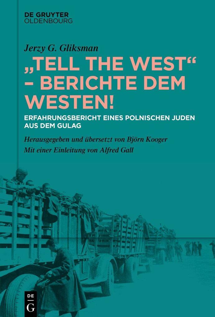 Produktbild: "Tell the West" - Berichte dem Westen! | Jerzy G. Gliksman