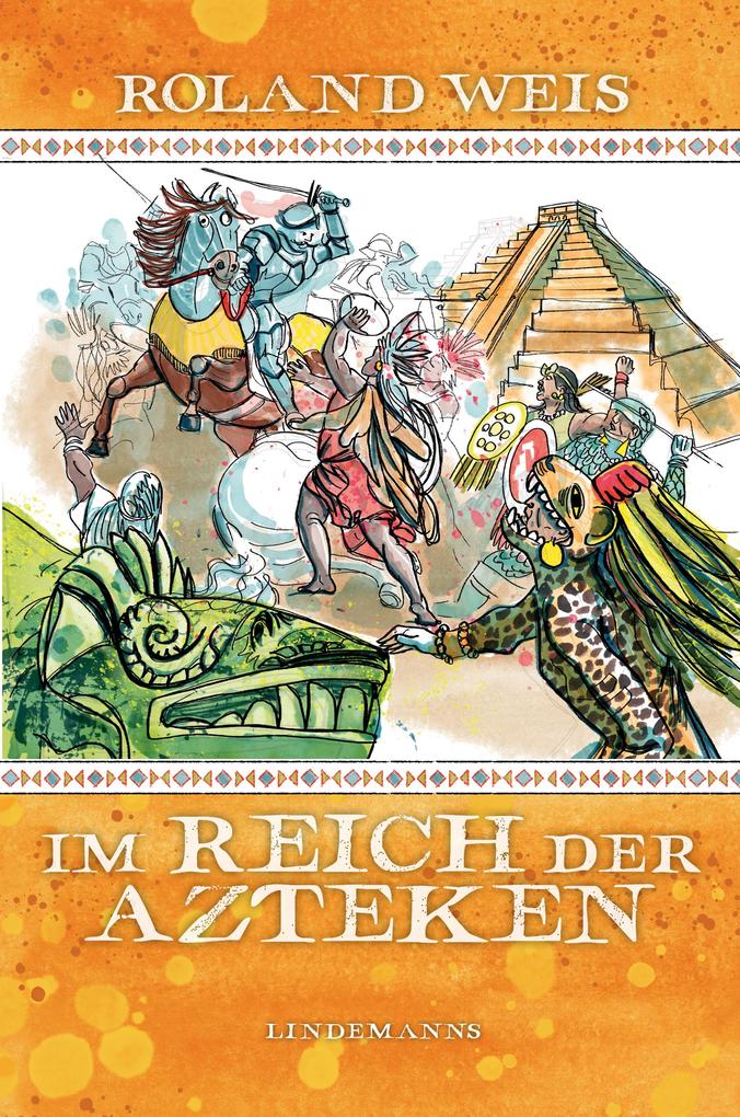 Produktbild: Im Reich der Azteken | Roland Weis