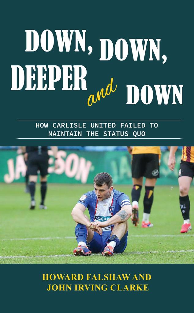 Produktbild: Down, Down, Deeper and Down | Howard Falshaw, John Irving Clarke