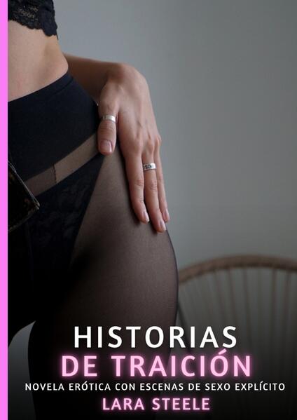 Produktbild: Historias de traición | Lara Steele