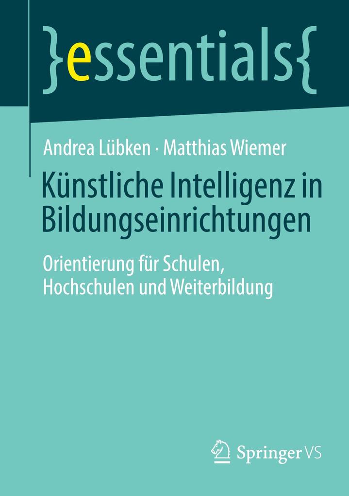 Produktbild: Künstliche Intelligenz in Bildungseinrichtungen | Andrea Lübken, Matthias Wiemer