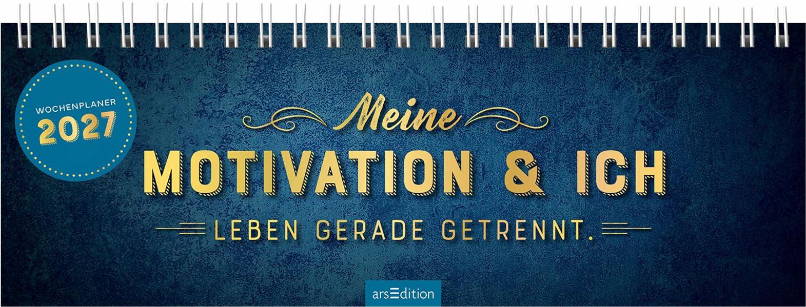 Produktbild: Tischkalender Meine Motivation & ich leben gerade getrennt. 2027