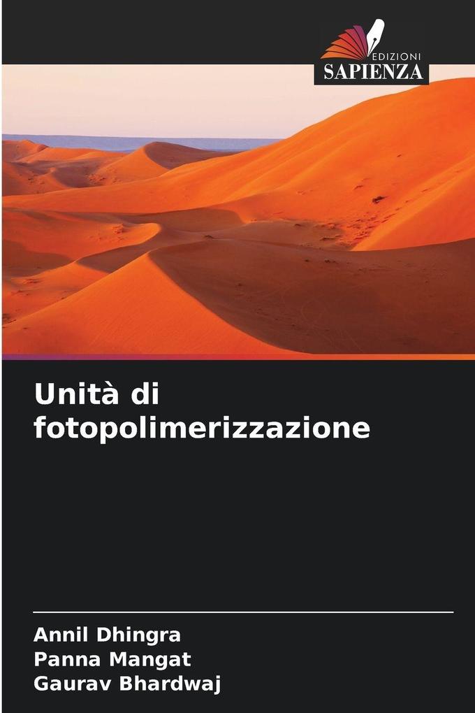 Produktbild: Unità di fotopolimerizzazione | Annil Dhingra, Panna Mangat, Gaurav Bhardwaj