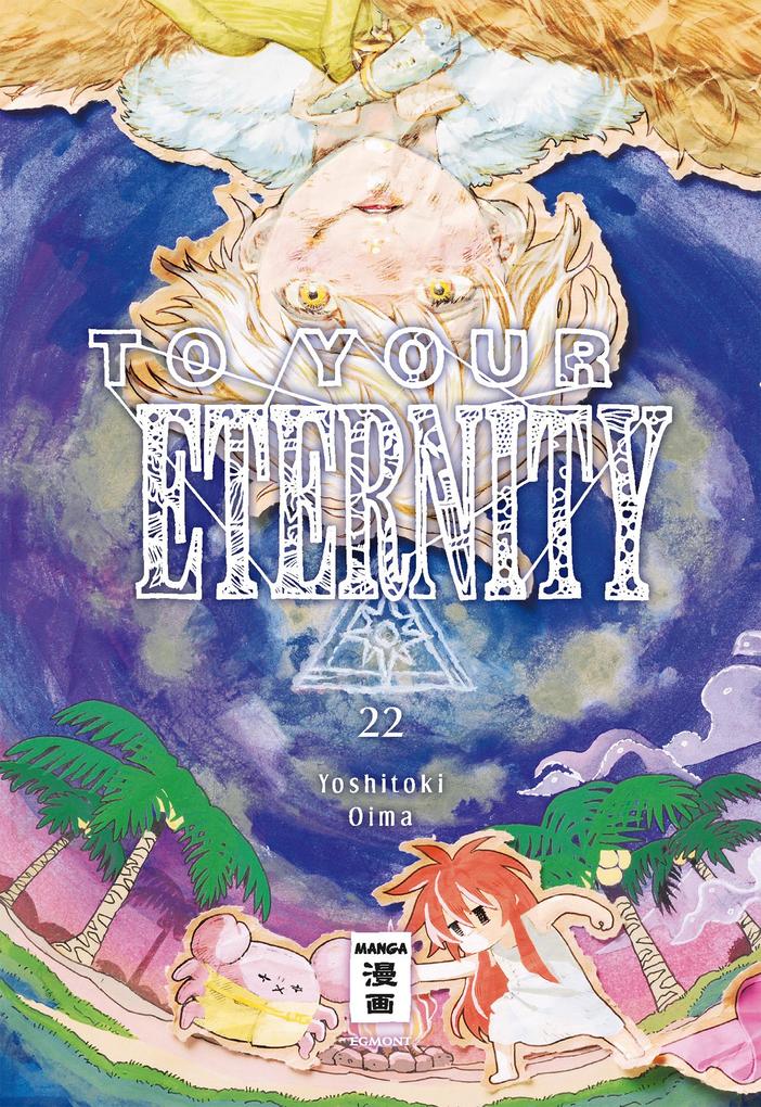 Produktbild: To Your Eternity 22 | Yoshitoki Oima