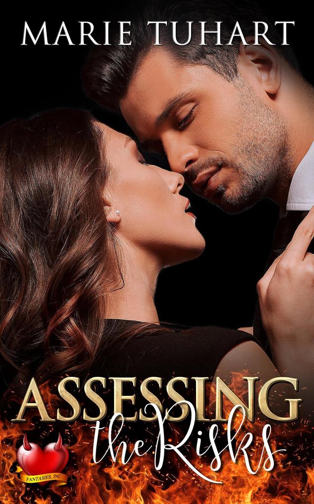 Produktbild: Assessing the Risks (Fantasies, Inc., #3) | Marie Tuhart