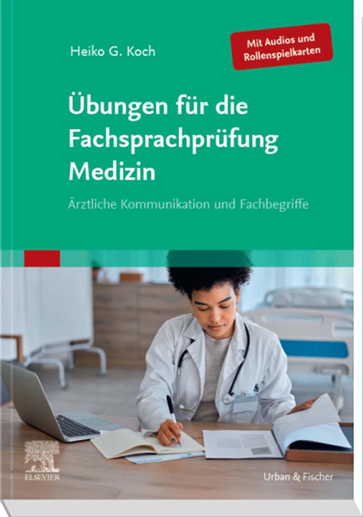 Produktbild: Übungen für die Fachsprachprüfung Medizin (Mit Audios und Rollenspielkarten) | Heiko Koch