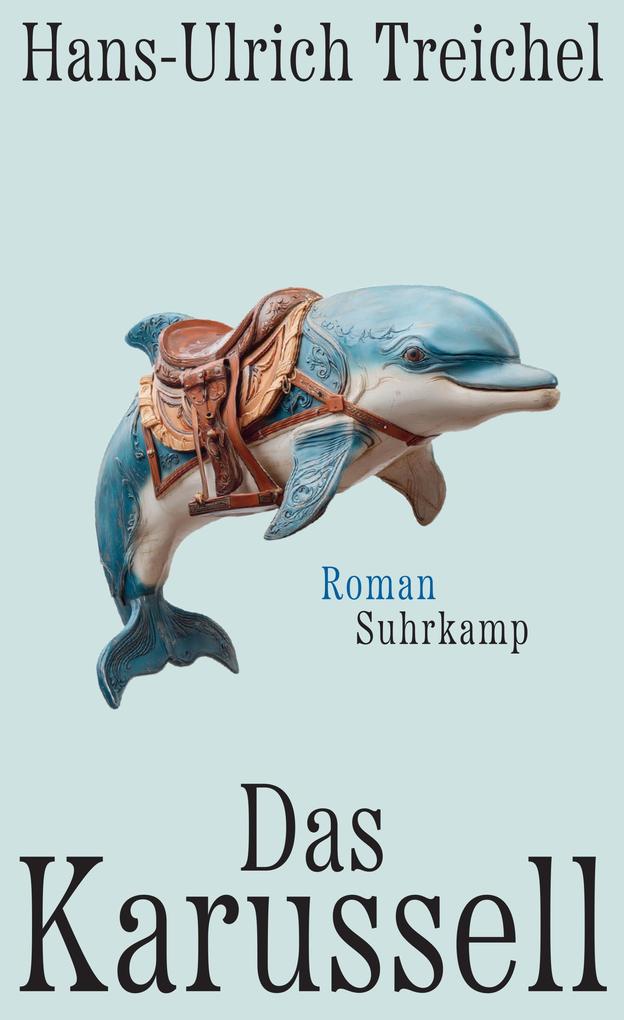 Produktbild: Das Karussell | Hans-Ulrich Treichel