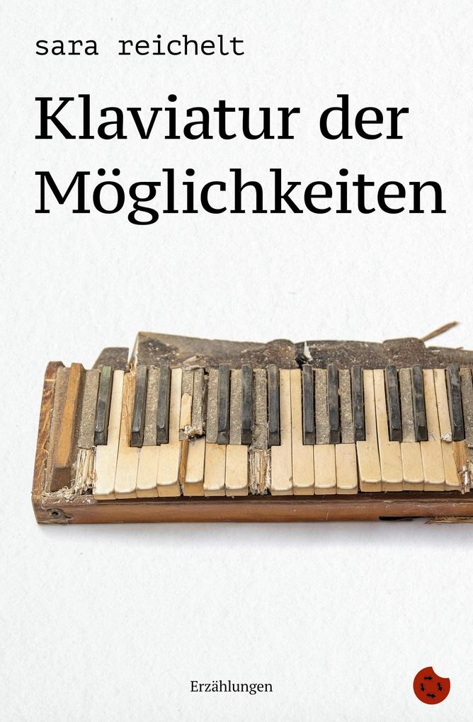 Produktbild: Klaviatur der Möglichkeiten | Sara Reichelt