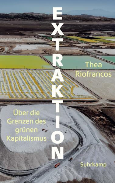Produktbild: Extraktion | Thea Riofrancos