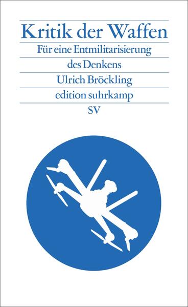 Produktbild: Kritik der Waffen | Ulrich Bröckling