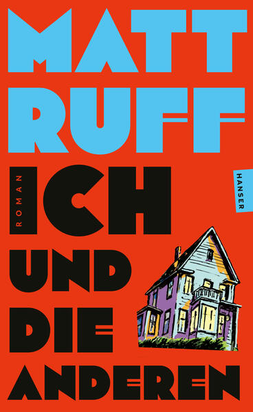 Produktbild: Ich und die anderen | Matt Ruff