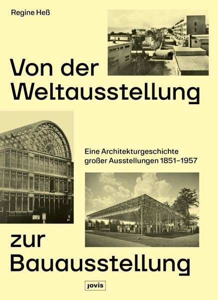 Produktbild: Von der Weltausstellung zur Bauausstellung | Regine Heß