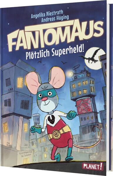Produktbild: Fantomaus: Plötzlich Superheld! | Angelika Niestrath, Andreas Hüging