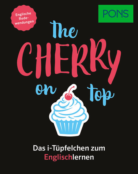 Produktbild: PONS The cherry on top - Englische Redewendungen