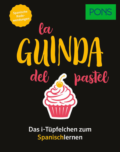 Produktbild: PONS La guinda del pastel - Spanische Redewendungen