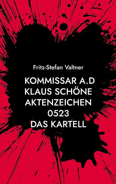 Produktbild: Kommissar a.D Klaus Schöne | Fritz-Stefan Valtner