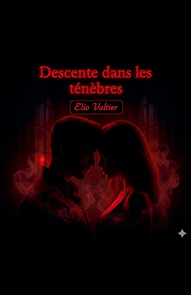 Produktbild: Descente dans les ténèbres | Elio Valtier