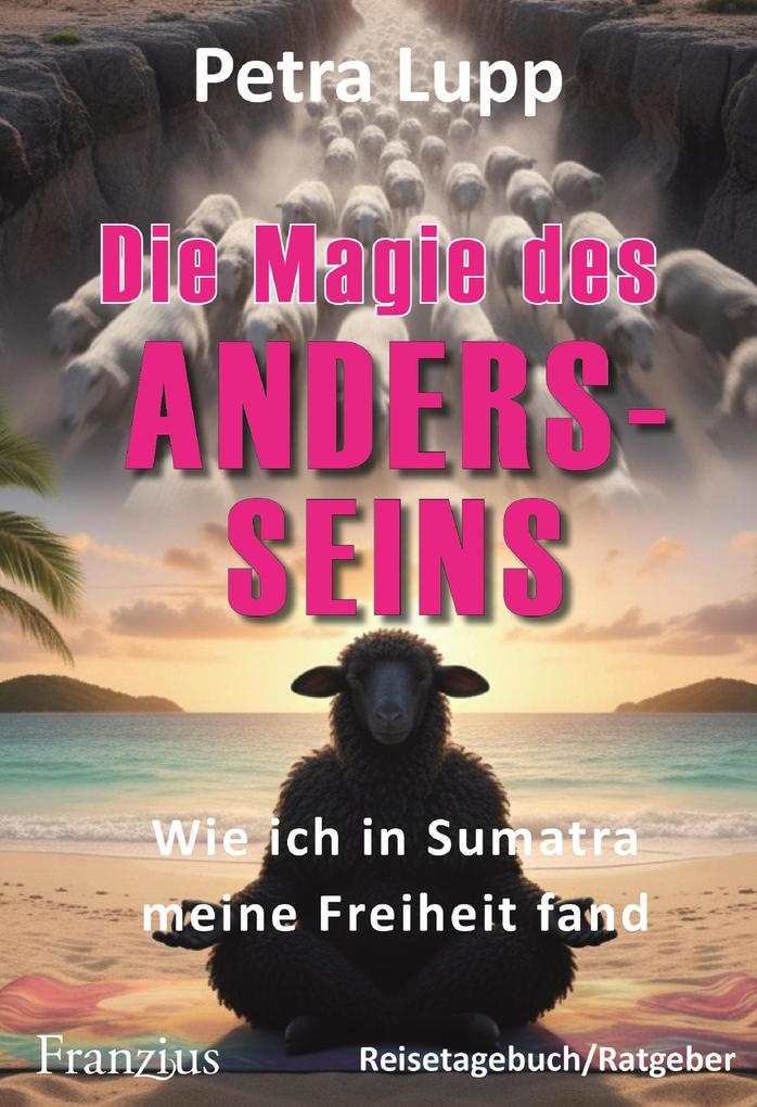 Produktbild: Die Magie des Andersseins | Petra Lupp