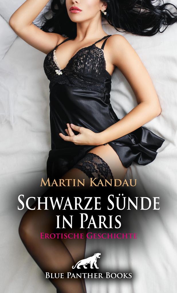 Produktbild: Schwarze Sünde in Paris | Erotische Geschichte | Martin Kandau
