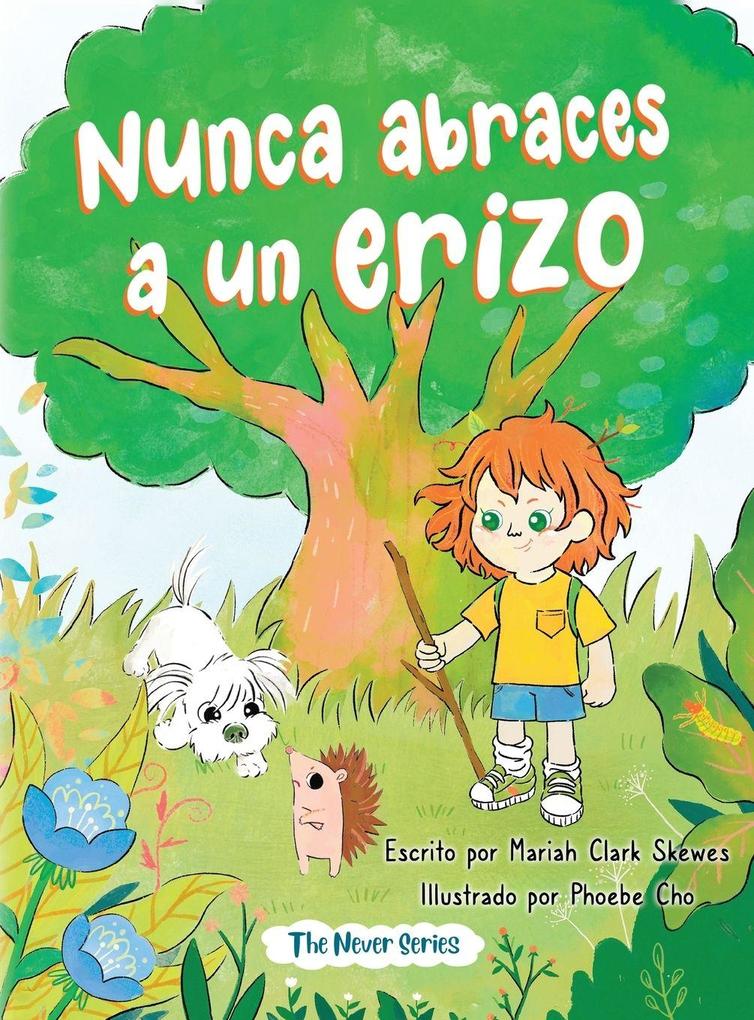 Produktbild: Nunca abraces a un erizo | Mariah Clark Skewes
