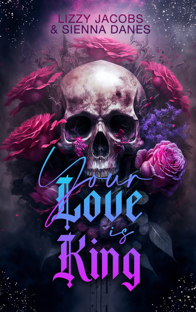 Weitere Ansicht: Your Love is King | Lizzy Jacobs, Sienna Danes