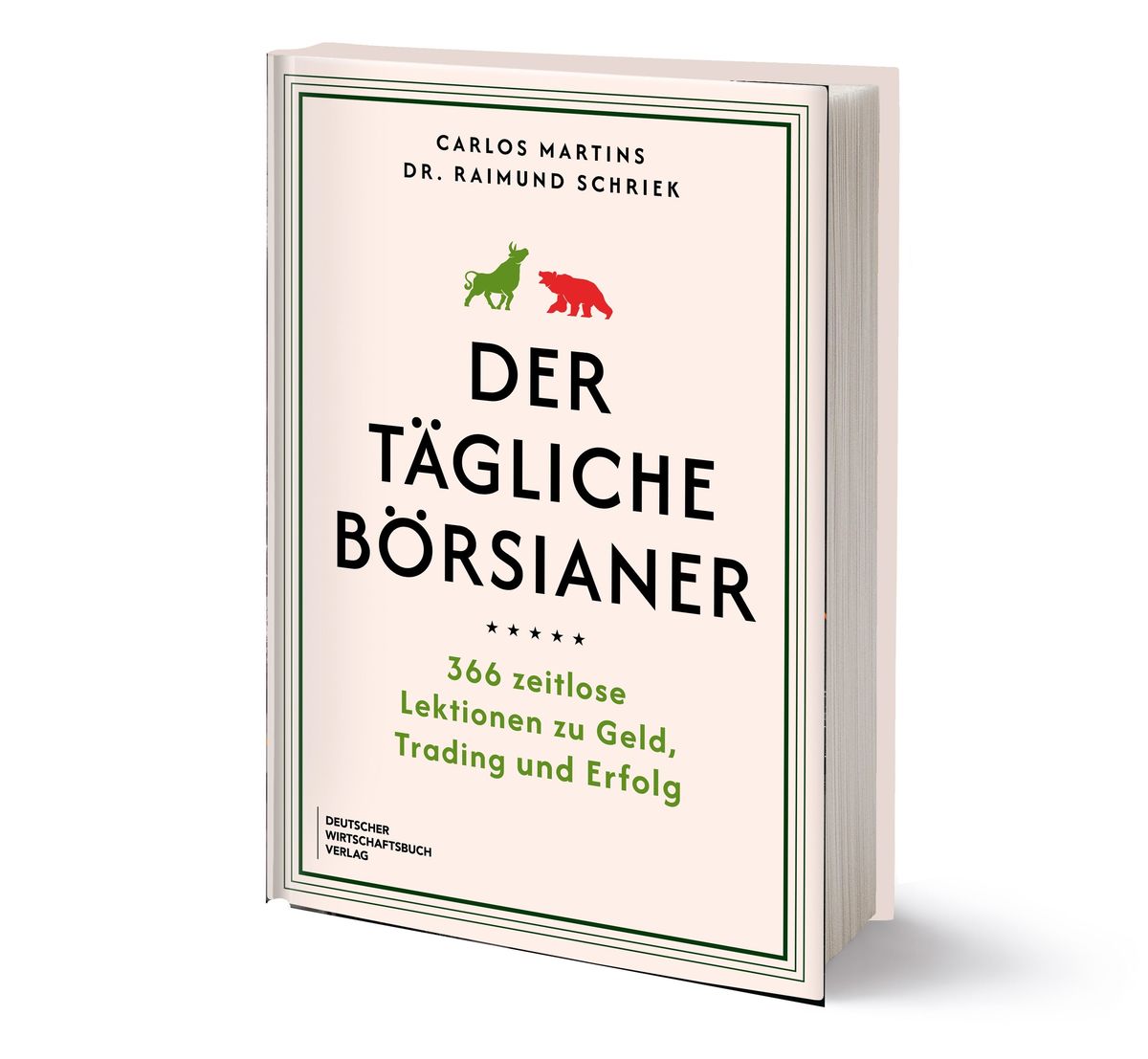 Weitere Ansicht: Der tägliche Börsianer | Carlos Martins, Raimund Schriek