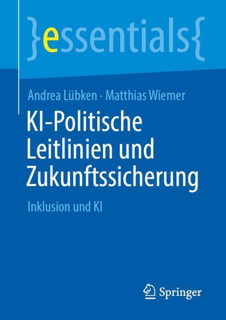 Weitere Ansicht: KI-Politische Leitlinien und Zukunftssicherung | Andrea Lübken, Matthias Wiemer