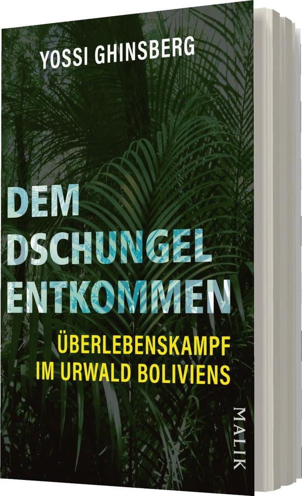 Weitere Ansicht: Dem Dschungel entkommen | Yossi Ghinsberg