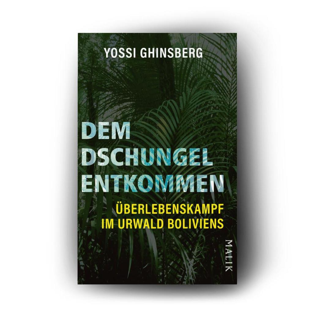 Weitere Ansicht: Dem Dschungel entkommen | Yossi Ghinsberg