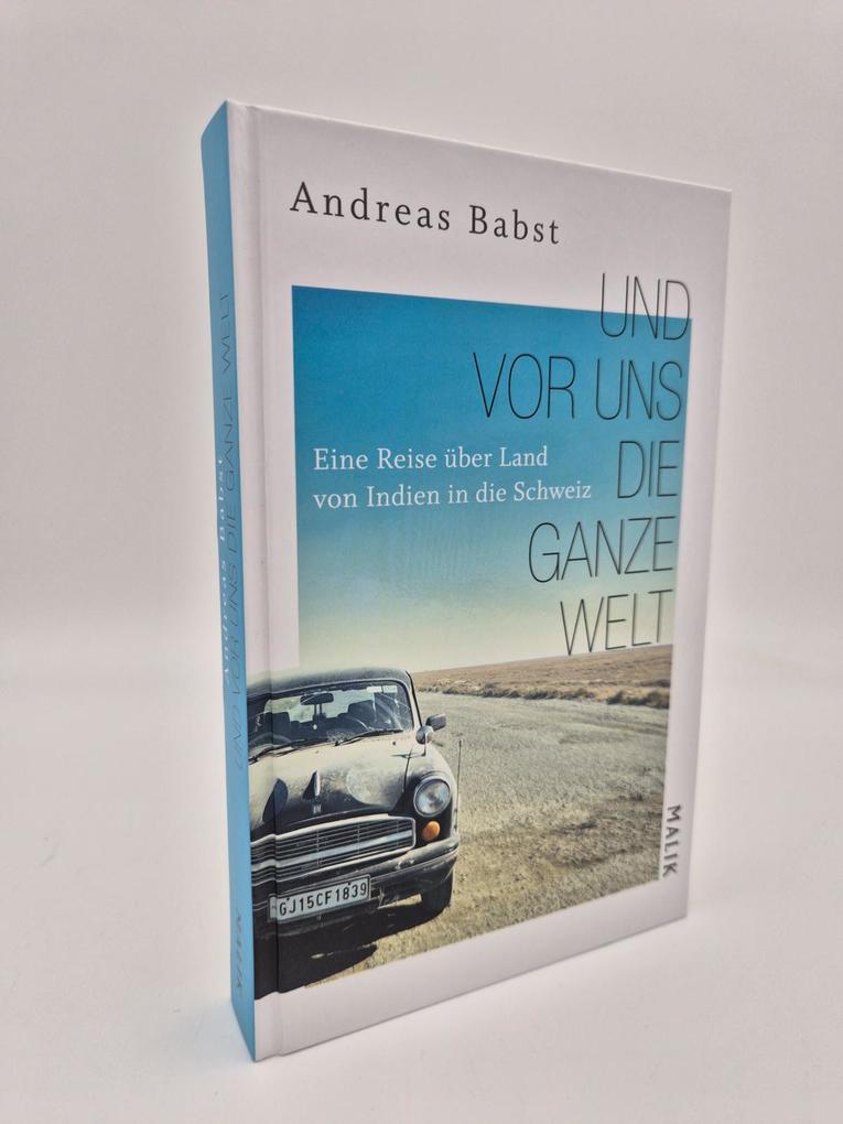 Weitere Ansicht: Und vor uns die ganze Welt | Andreas Babst