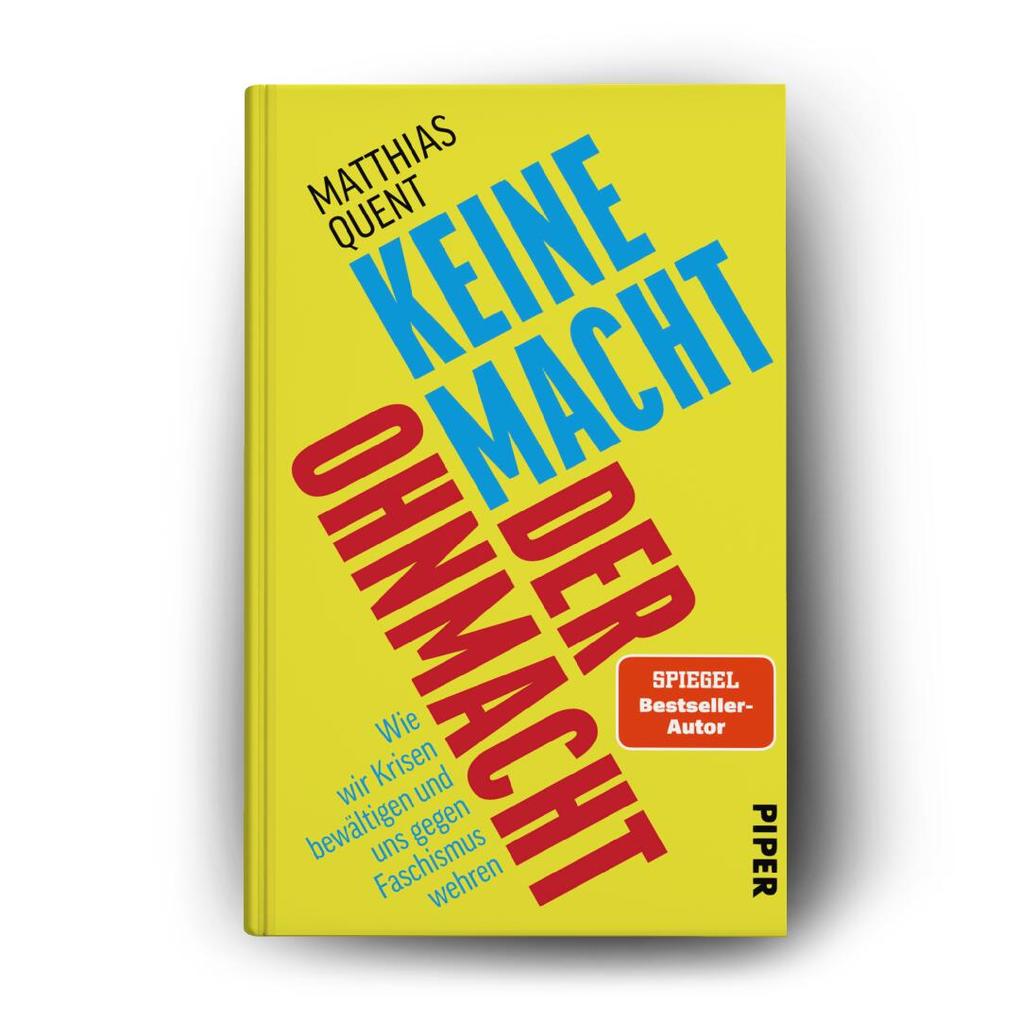 Weitere Ansicht: Keine Macht der Ohnmacht | Matthias Quent