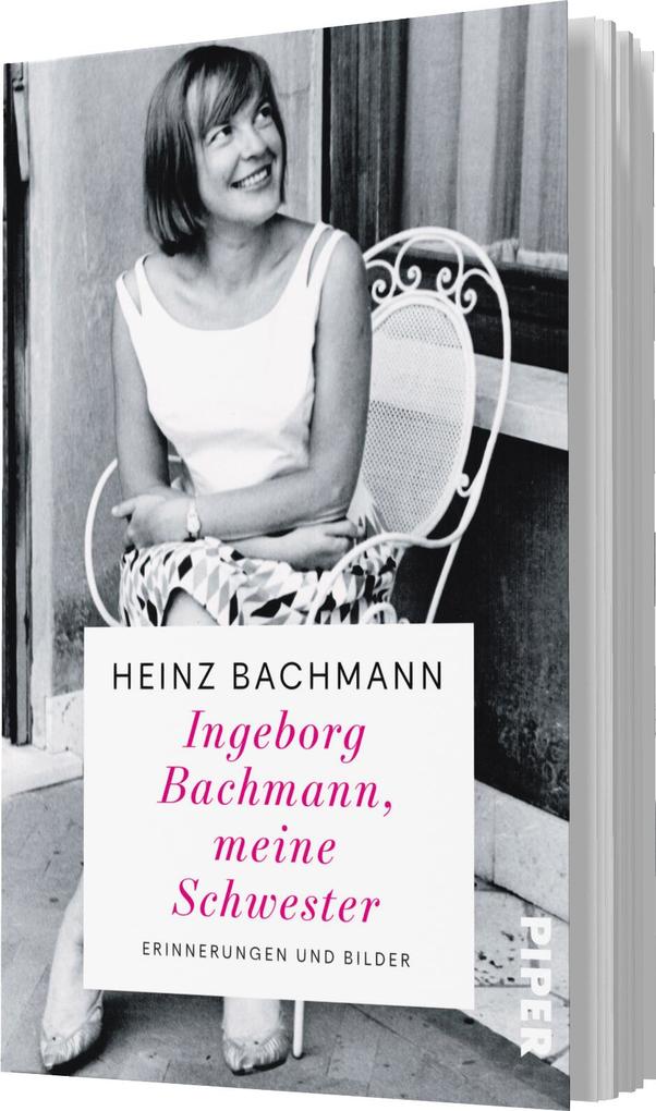 Weitere Ansicht: Ingeborg Bachmann, meine Schwester | Heinz Bachmann