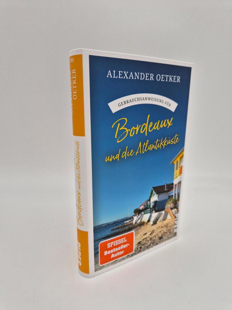 Weitere Ansicht: Gebrauchsanweisung für Bordeaux und die Atlantikküste | Alexander Oetker
