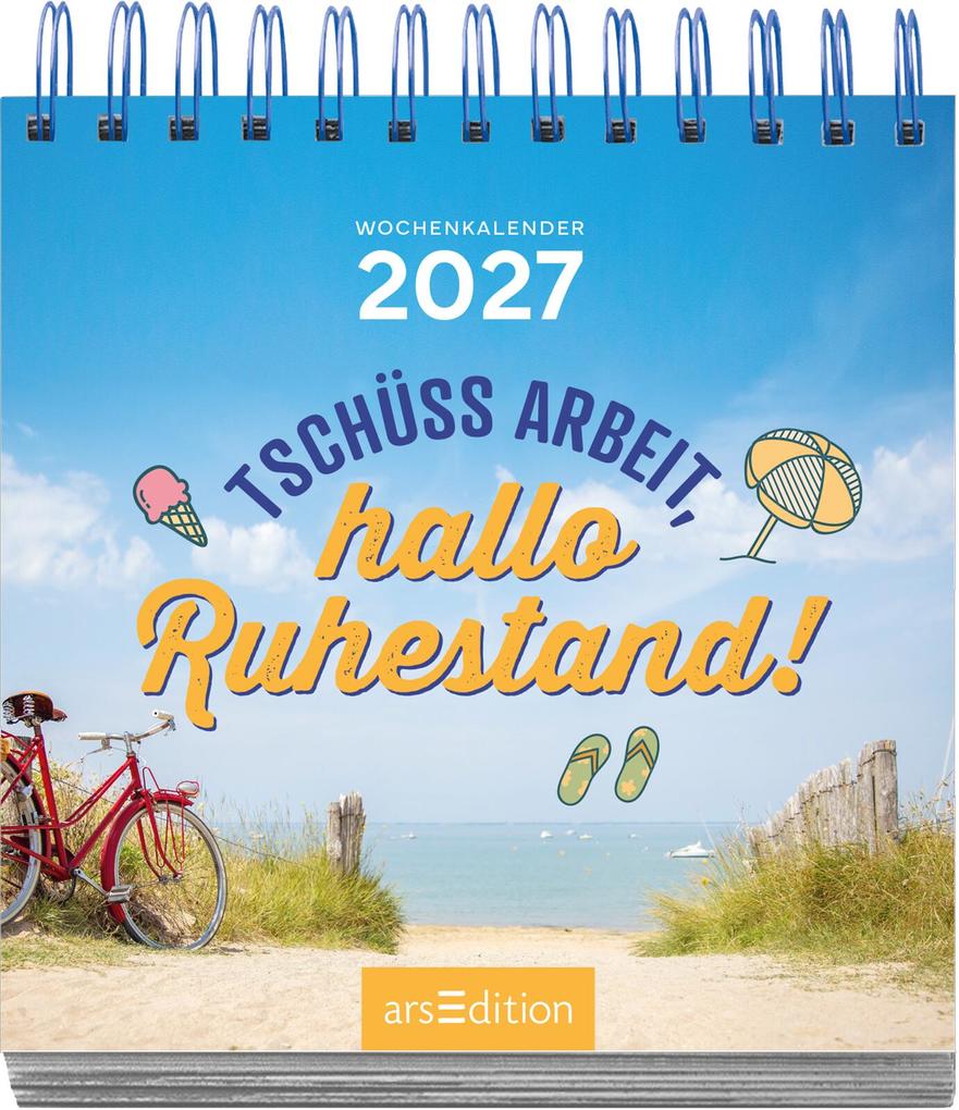 Weitere Ansicht: Mini-Wochenkalender Tschüss Arbeit, hallo Ruhestand! 2027
