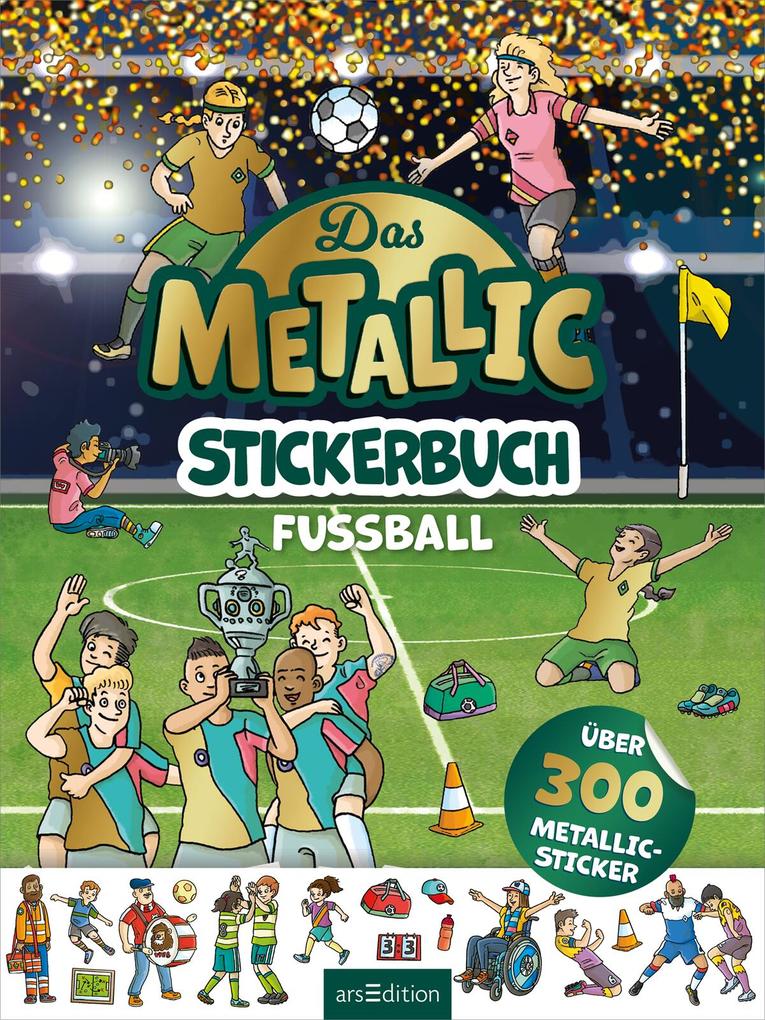 Weitere Ansicht: Das Metallic-Stickerbuch - Fußball
