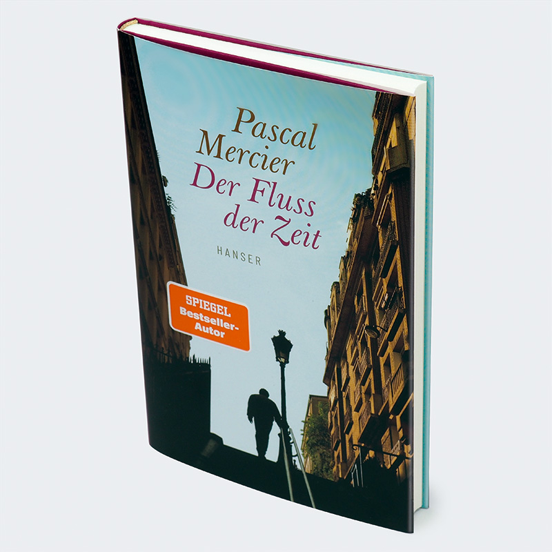 Weitere Ansicht: Der Fluss der Zeit | Pascal Mercier