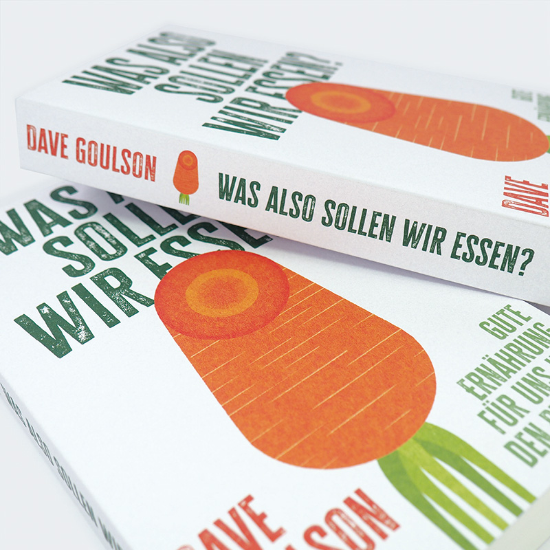 Weitere Ansicht: Was also sollen wir essen? | Dave Goulson