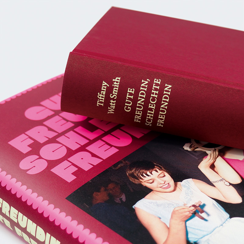 Weitere Ansicht: Gute Freundin, schlechte Freundin | Tiffany Watt Smith