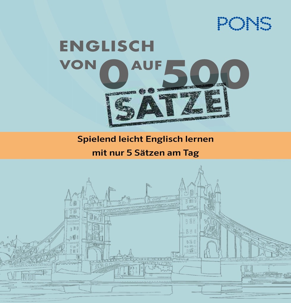 Weitere Ansicht: PONS Von 0 auf 500 Sätze Englisch