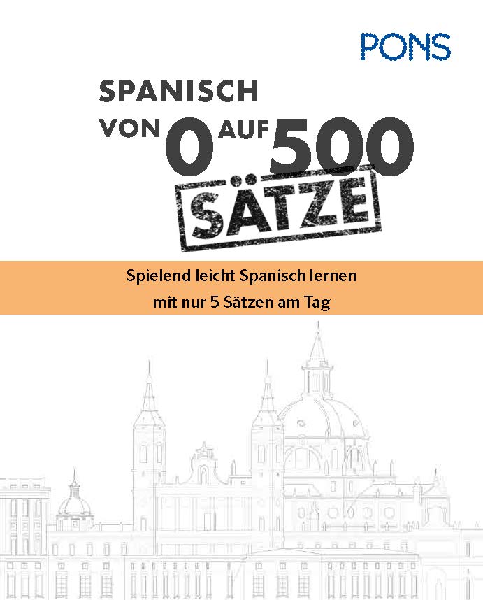 Weitere Ansicht: PONS Von 0 auf 500 Sätze Spanisch