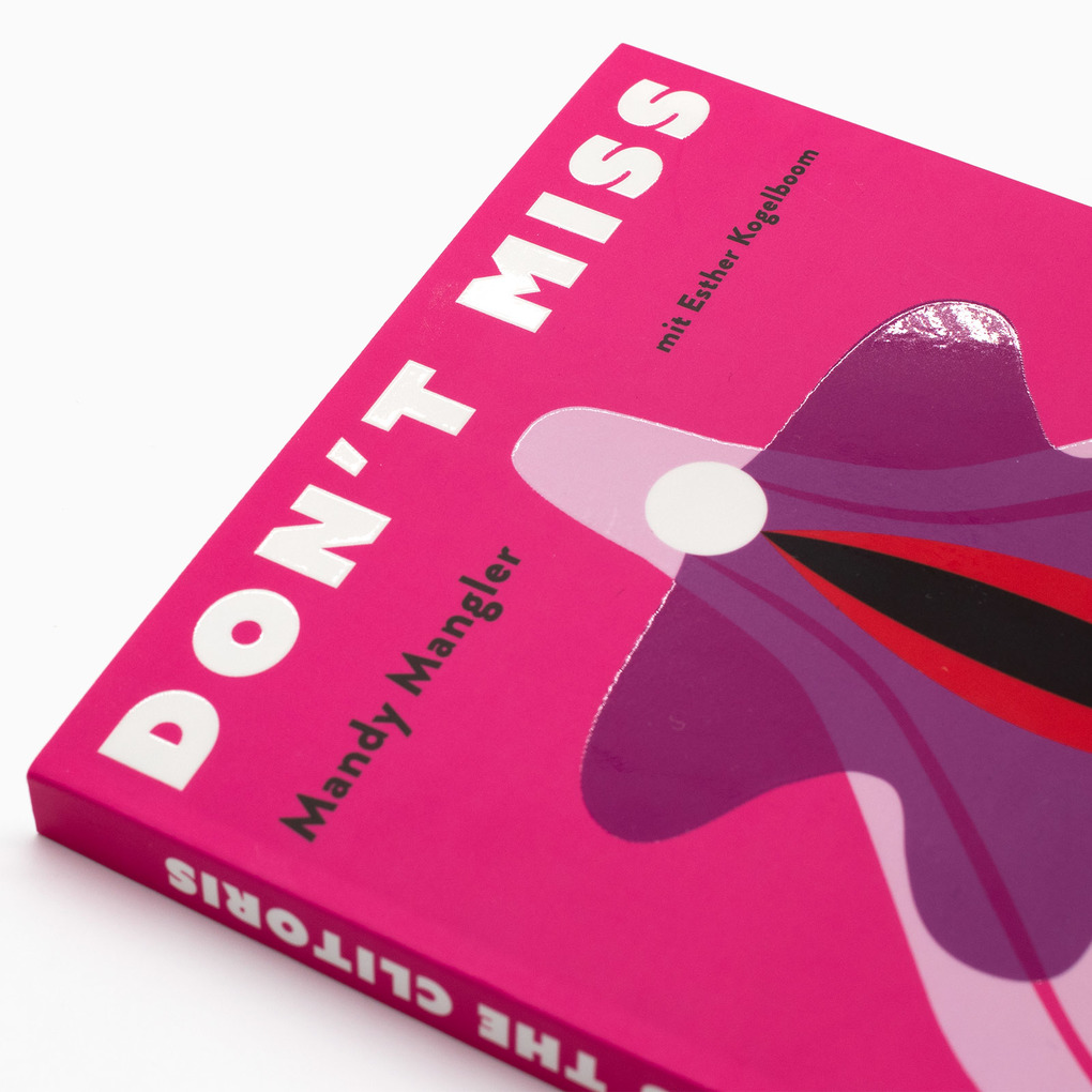 Weitere Ansicht: Don't miss the Clitoris | Mandy Mangler