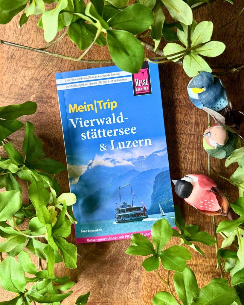 Weitere Ansicht: Reise Know-How MeinTrip Vierwaldstättersee & Luzern | Sven Eisermann