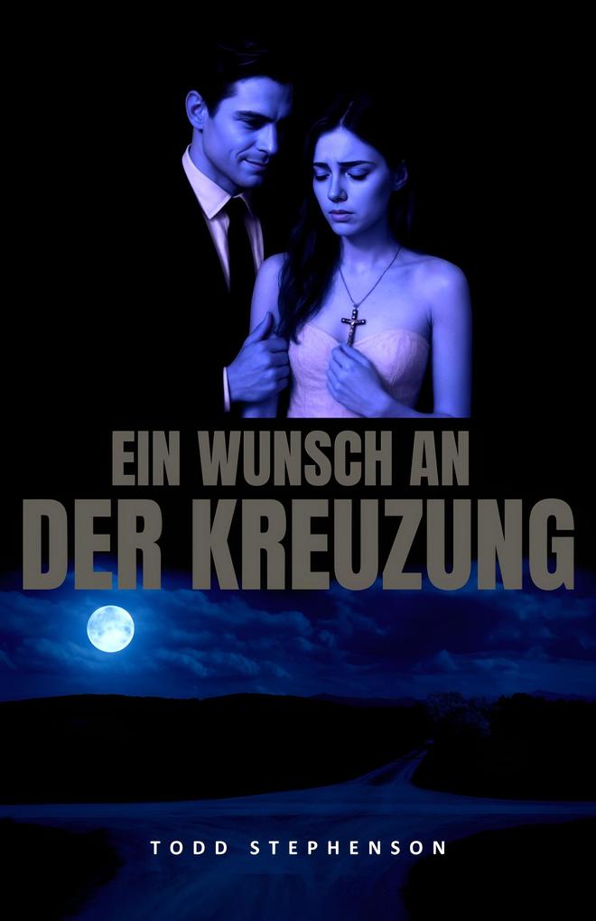 Produktbild: Ein Wunsch an der Kreuzung | Todd Stephenson